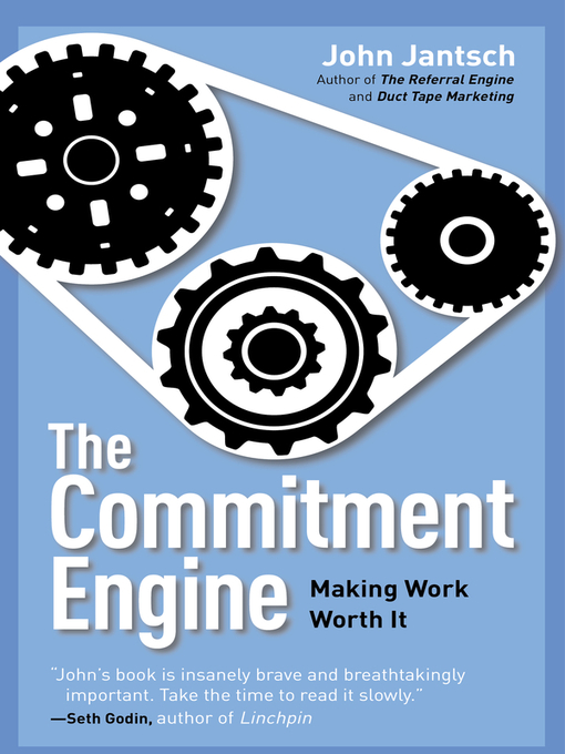 Title details for The Commitment Engine by John Jantsch - Available